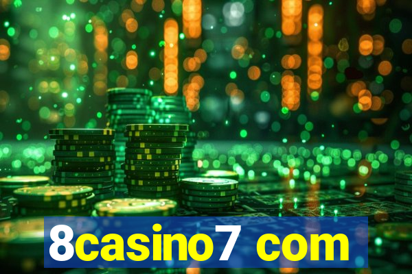 8casino7 com